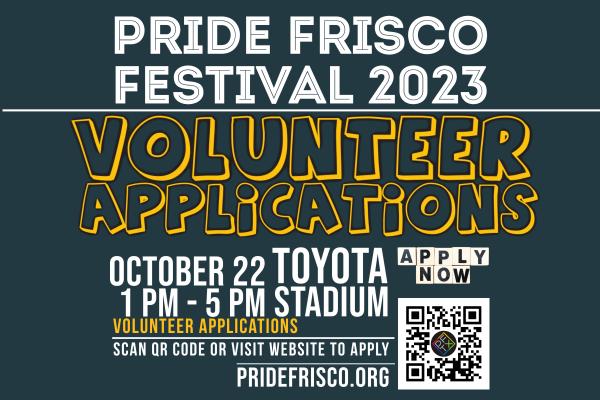 Volunteer Application for Pride Frisco Volunteer Application for Pride Frisco