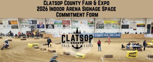 2026 Indoor Arena Signage Space Commitment - Clatsop County Fair & Expo