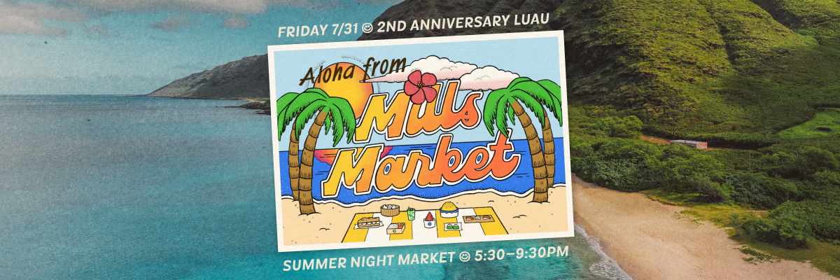 Mills Summer Luau Night Market