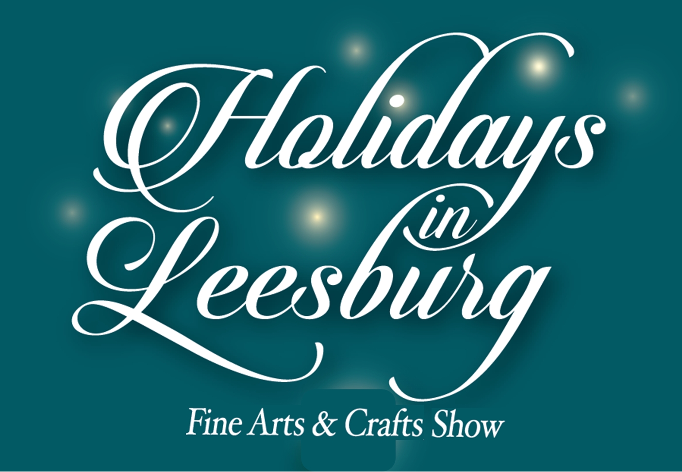 Holidays in Leesburg Fine Arts & Crafts Show