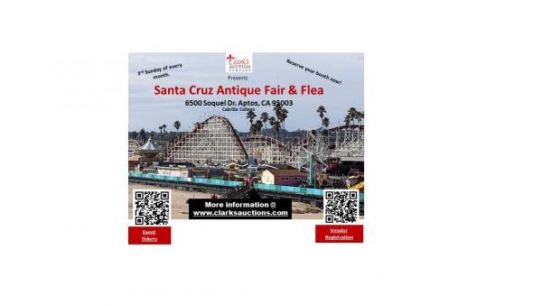 Clark's Auction Company  Presents Santa Cruz Antique Fair & Flea