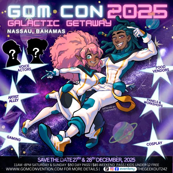 GOM CON GALACTIC GETAWAY