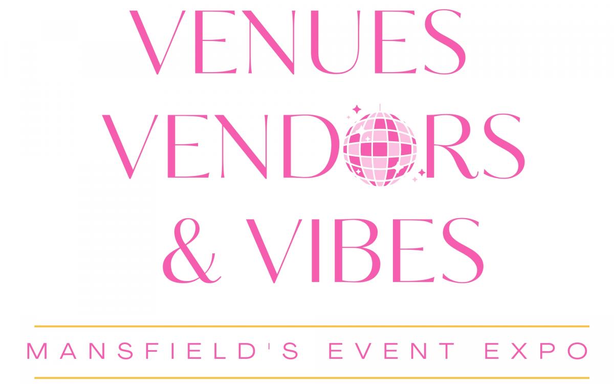 VENUES, VENDORS & VIBES EVENT EXPO