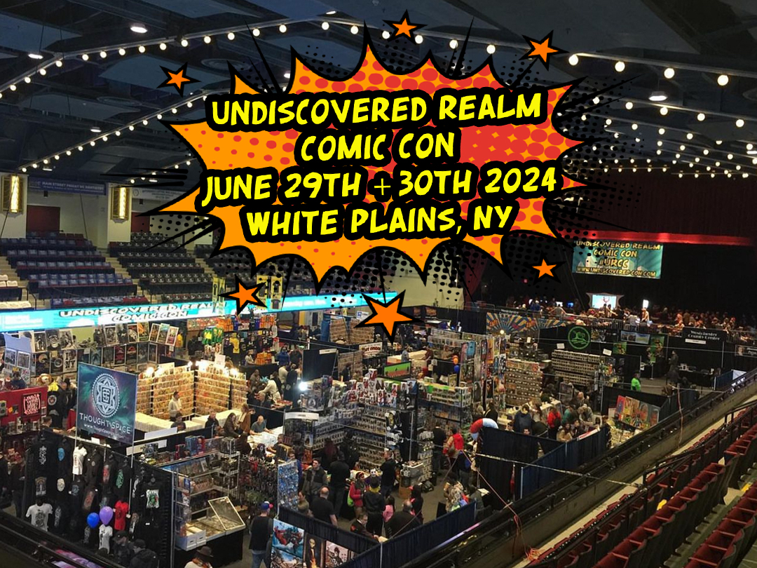 Undiscovered Realm Comic Con White Plains New York cover image