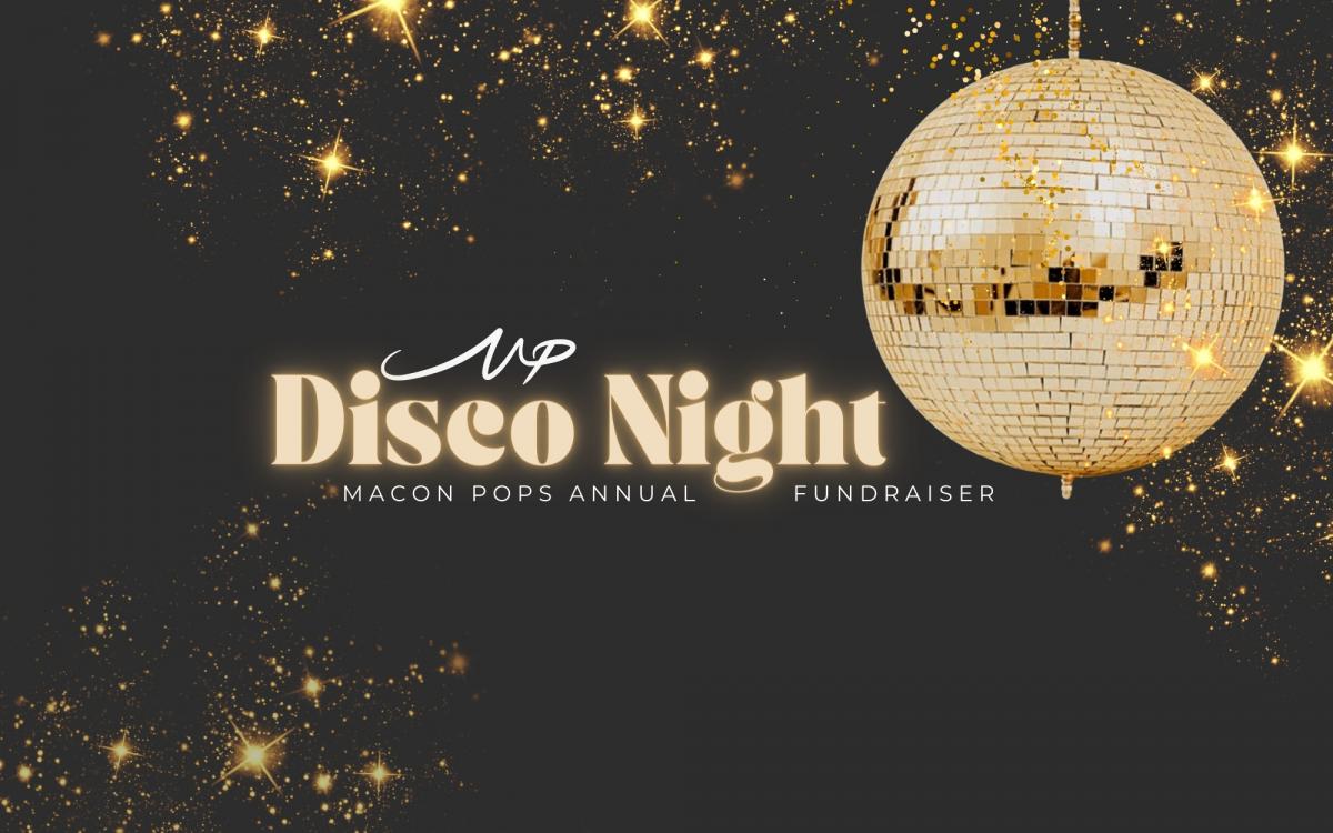 Disco Night with Macon Pops: Annual Fundraiser!
