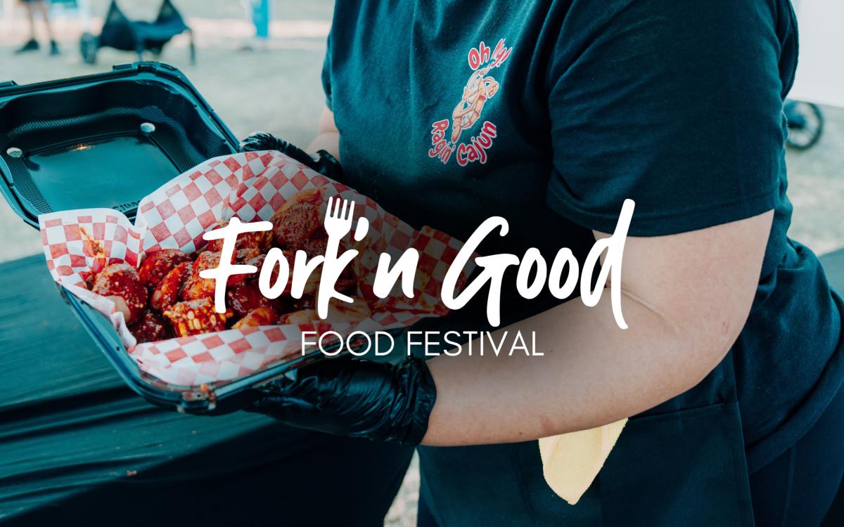 4th Annual Fork'n Good Food Festival
