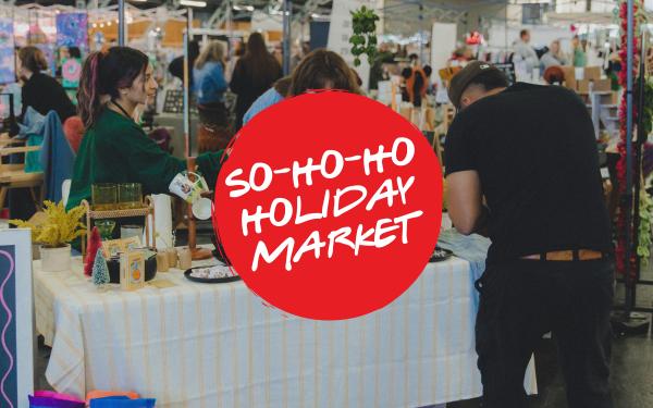 So Ho Ho Holiday Market