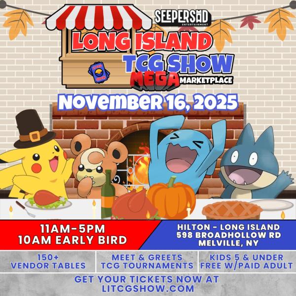 Long Island TCG Show MEGA Marketplace - Nov 2025