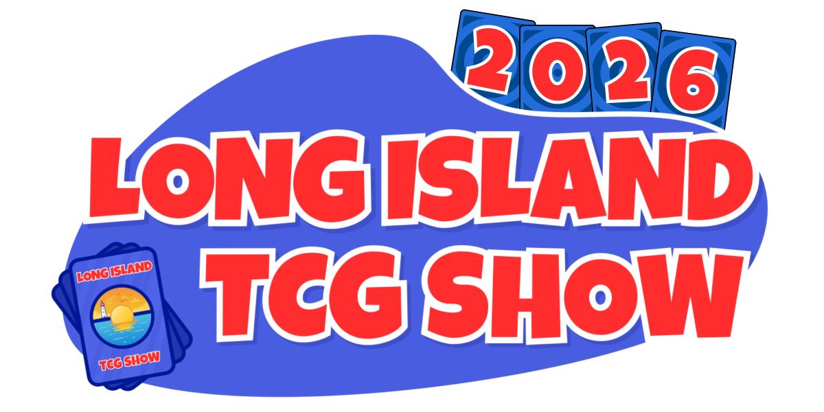 Long Island TCG Show - 2026