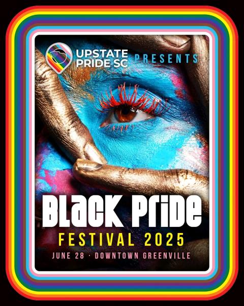 2025 Upstate Black Pride March & Festival