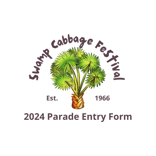 2024 Parade Application 2024 Swamp Cabbage Festival Eventeny