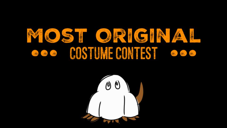 Most Original Costume Contest Most Original Costume Contest