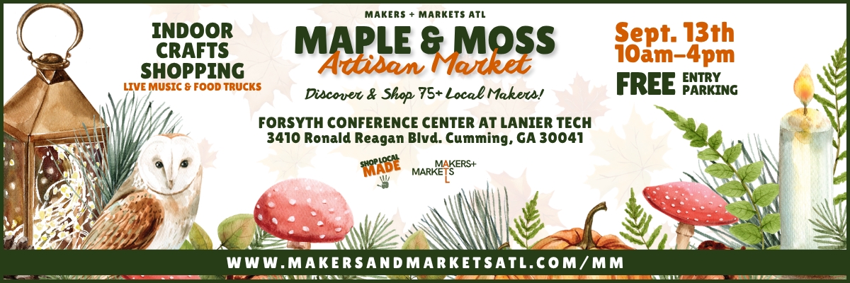 Maple & Moss Artisan Market by MMATL (Makers + Markets ATL)