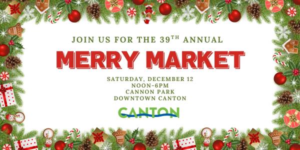 39th Annual Canton  Merry Market