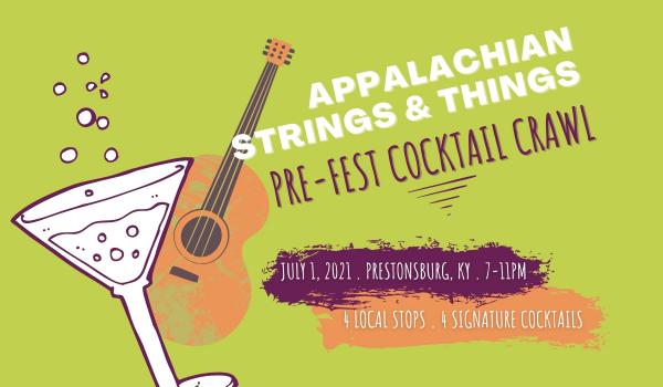 Appalachian Strings & Things Cocktail Crawl