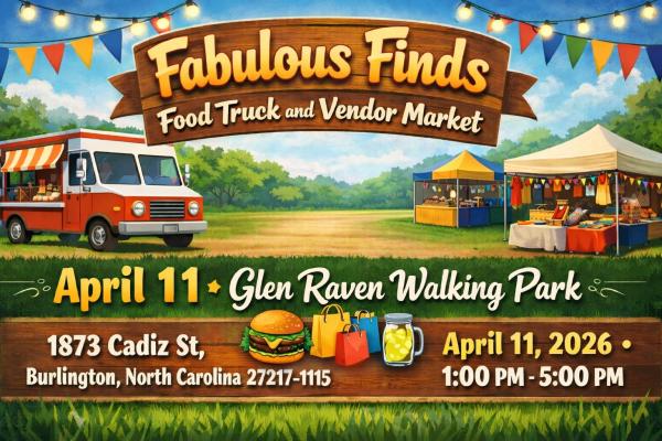 Fabulous Finds Food Truck and Vendor Market April 11 Glen Raven