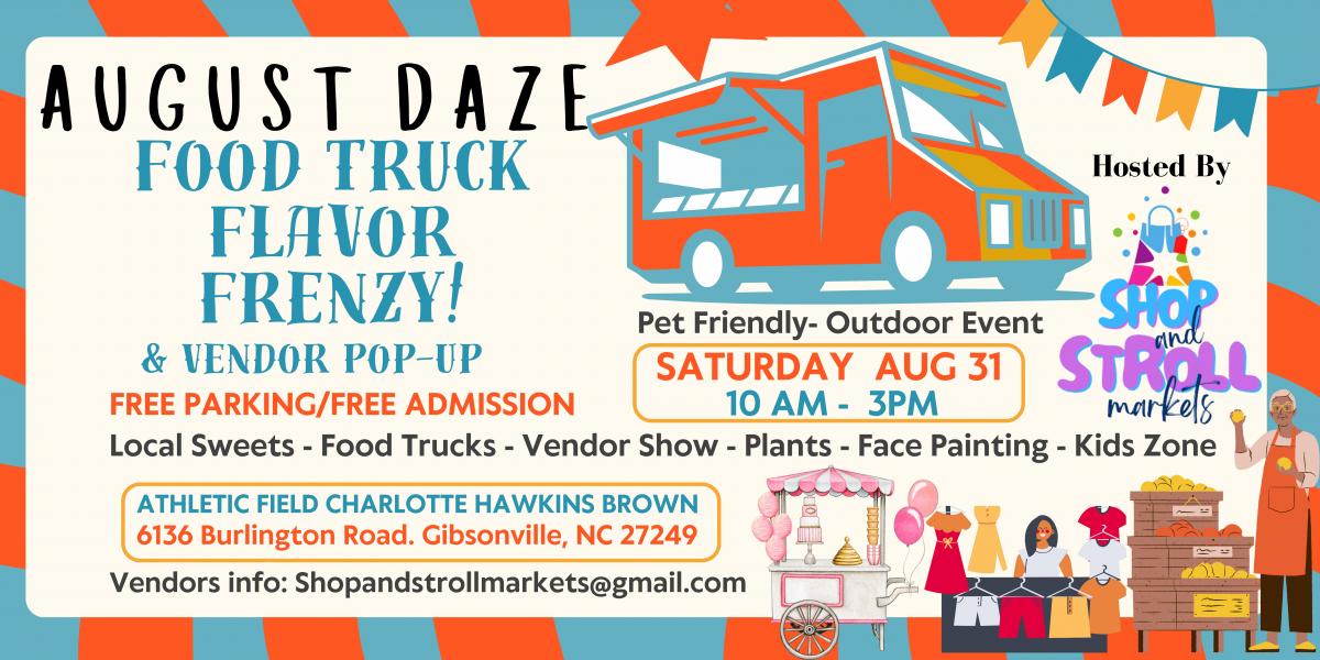 Aug Daze Food Truck and Vendor PopUp Eventeny