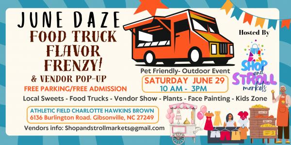 June Daze Food Truck and Vendor  Festival