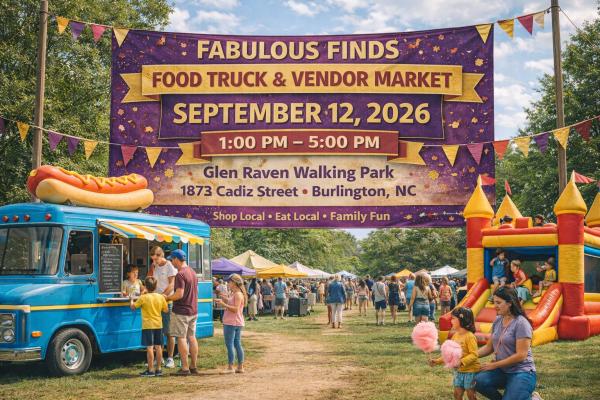 Fabulous Finds Food Truck and Vendor Market September 12 Glen Raven Walking Park