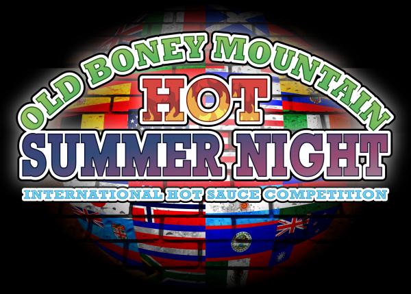 Enter Here -7th Annual - Old Boney Mountain - Hot Summer Night - International Hot Sauce Competition