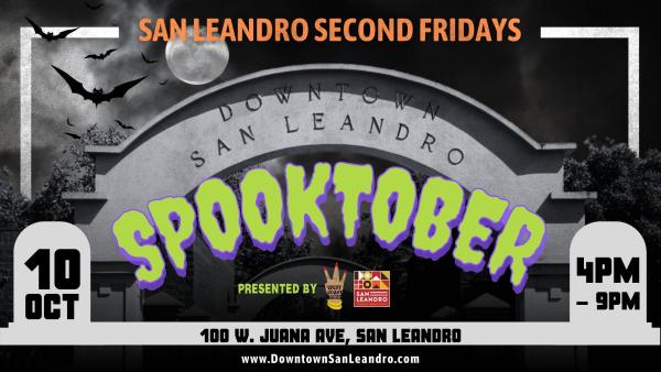 SPOOKTOBER FEST! 2ND FRIDAYS Dwtn San Leandro