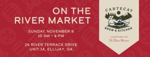On The River Market - Cartecay River Brewing - November 8th