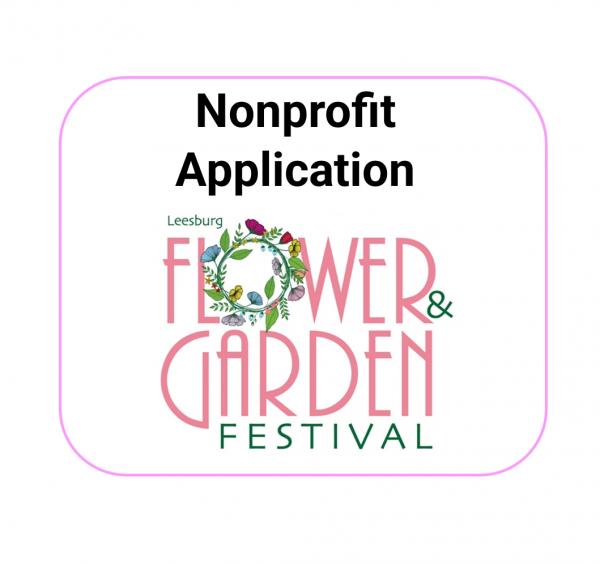 Nonprofit Application -  2024 Leesburg Flower & Garden Festival