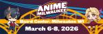 Anime Milwaukee 2026