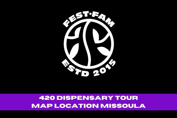 420 DISPENSARY TOUR MAP LOCATION-MISSOULA 420 DISPENSARY TOUR MAP LOCATION-MISSOULA
