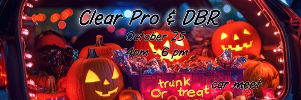Clear Pro & DBR Trunk or Treat