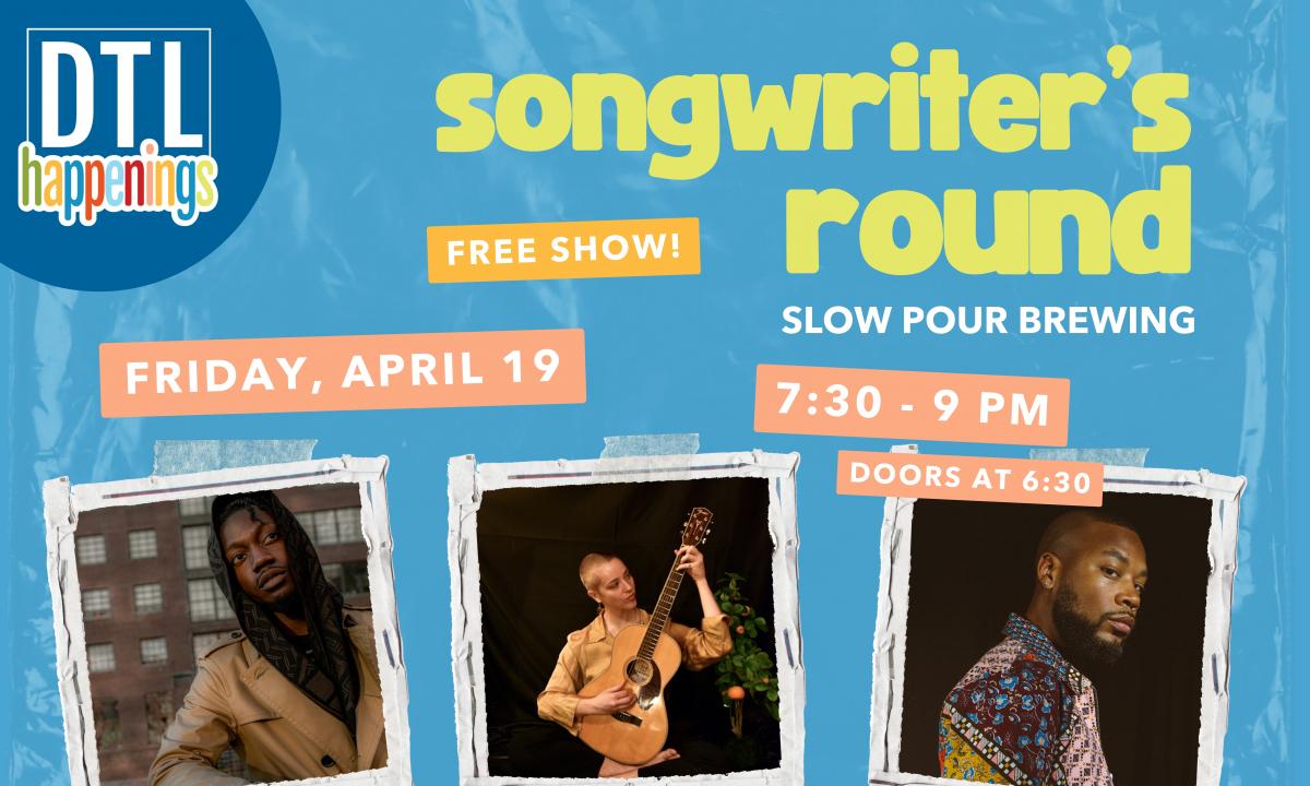 SONGWRITER'S ROUND: A DTL Happening at Slow Pour Brewing cover image