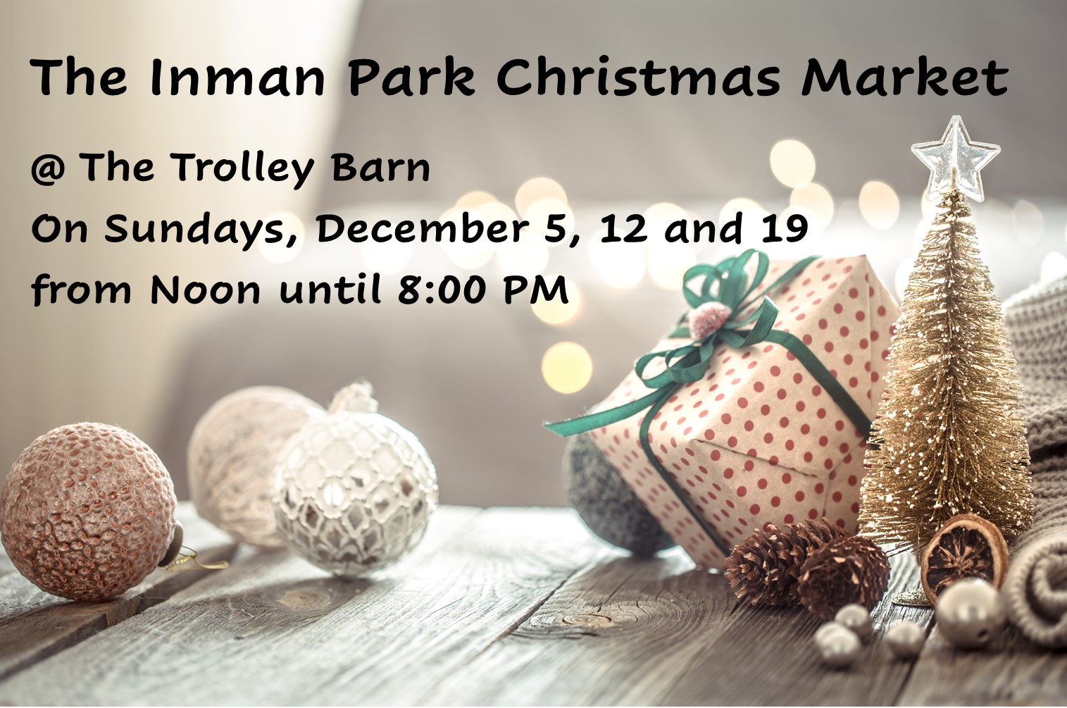 Inman Park Christmas Market The Inman Park Christmas Market Eventeny