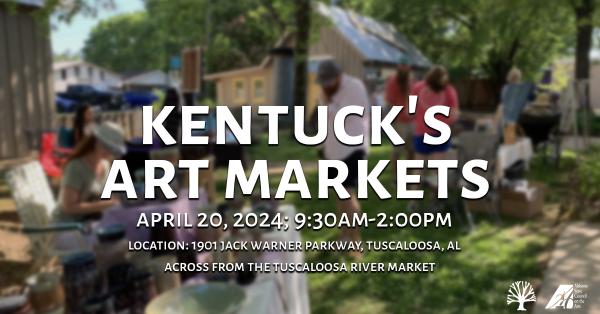 April 20 Kentuck's Art Market Artist Application: Tuscaloosa