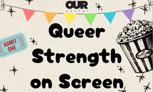 Queer Strength on Screen - Movie Night