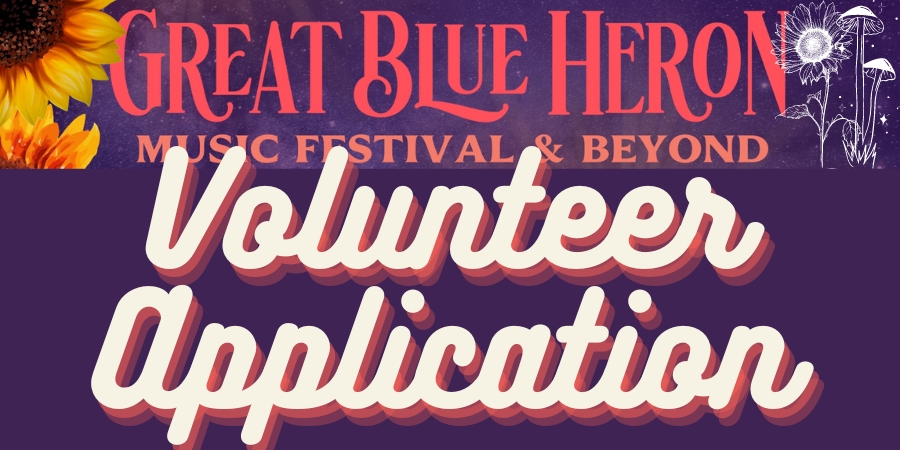 Volunteer Application Great Blue Heron Music Festival 2024