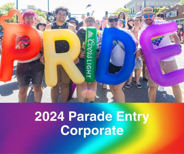 Corporate Parade Entry WAITLIST 2024 Coors Light Denver Pride Parade 2024 Coors Light Denver