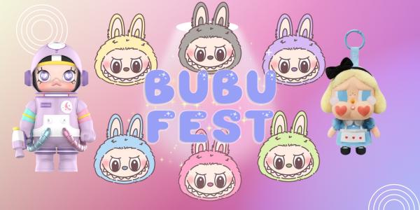 BUBU Fest - Presented by Hype Con