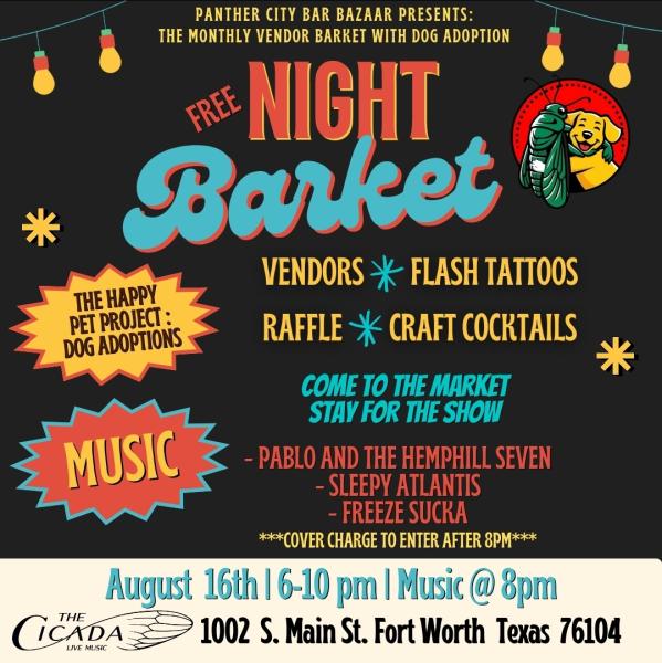 Cicada Canines First NIGHT Barket August