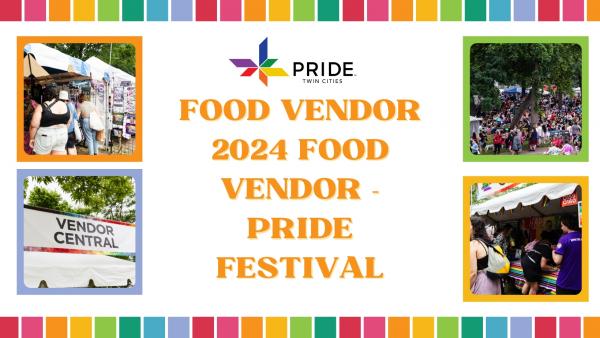 2024 Food Vendor - Pride Festival