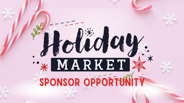 Holiday Market Sponsorship