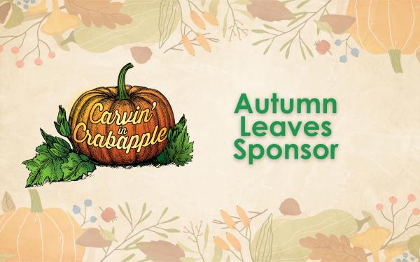 Autumn Leaves Sponsor | $500