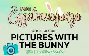 $10 Skip the Line Pictures with the Bunny Pass cover picture
