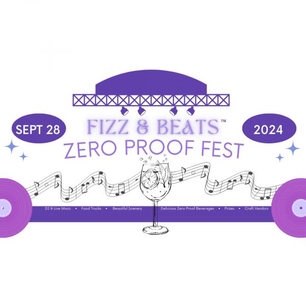 2024 Fizz and Beats™️ Zero Proof Fest Vendor Application