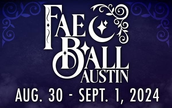 Fae Ball Austin