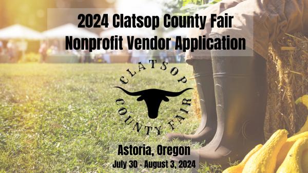 2024 Clatsop County Fair - Nonprofit Vendor Application