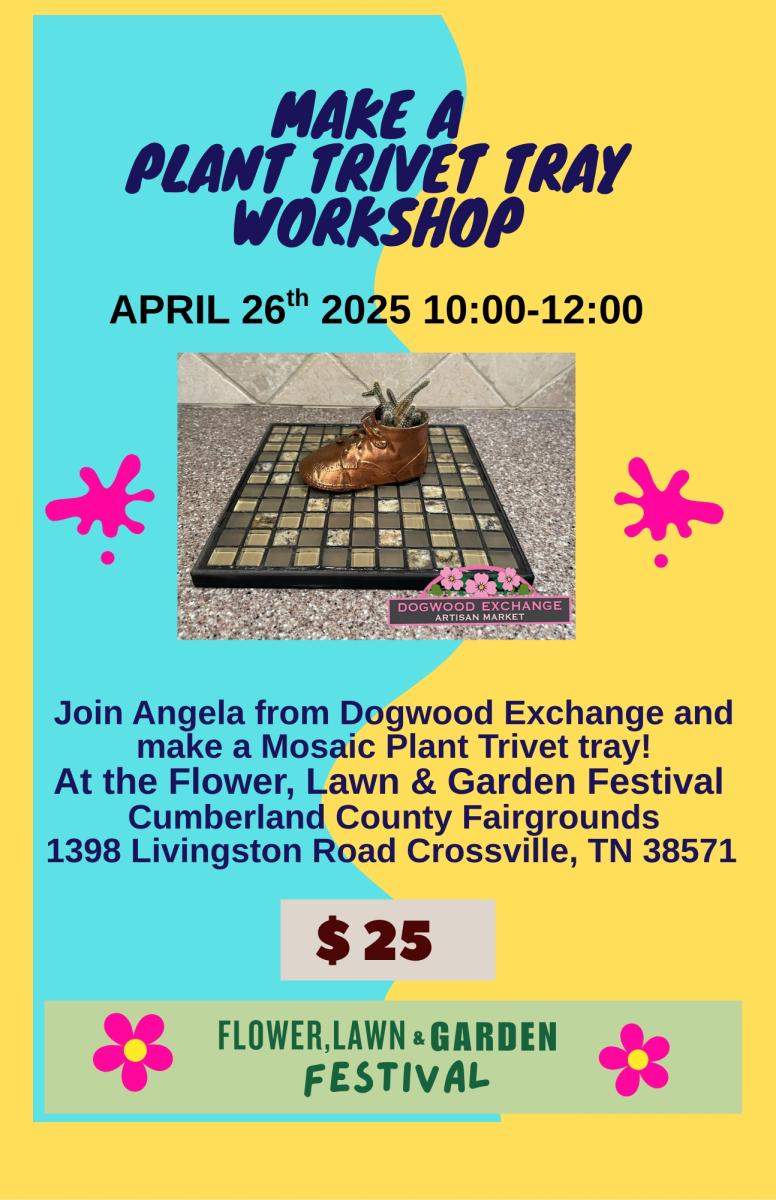 CANCELED !  Workshop: Plant Trivet Tray making with Dogwood Exchange at  The Flower, Lawn & Garden Festival