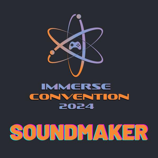 ImmerseCon Soundmakers