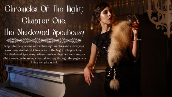 Chronicles Of The Night: Chapter One - The Shadowed Speakeasy