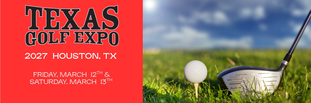 2027  TEXAS GOLF EXPO HOUSTON