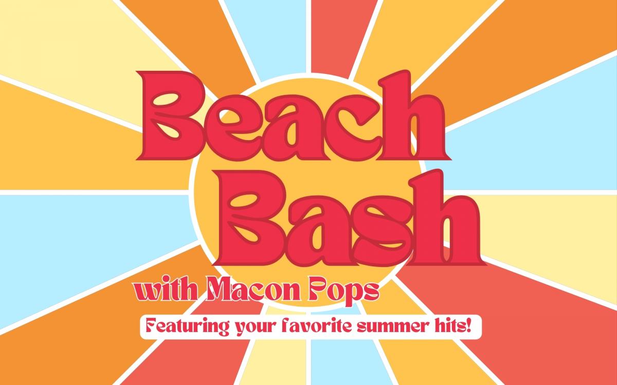 Beach Bash with Macon Pops!